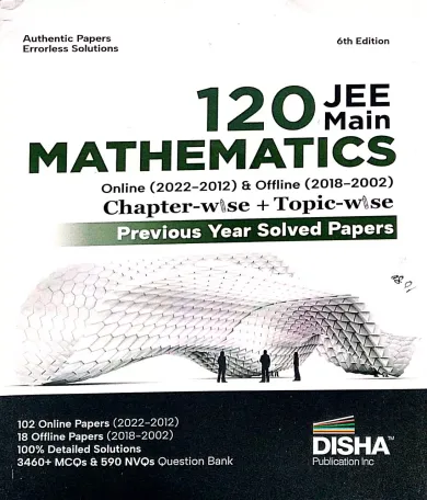 Mathematics (120 Jee Main) 6th Ed.