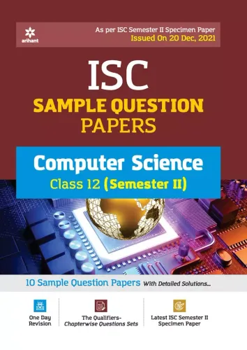 Arihant ISC Semester 2 Computer Science Class 12 Sample Question Papers (As per ISC Semester 2 Specimen Paper)