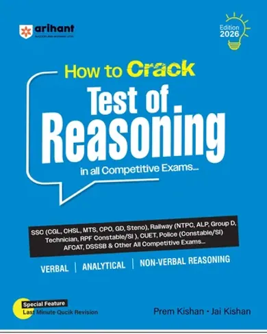 How to Crack Test of Reasoning in all Competitive Exams | Verbal, Analytical & Non-Verbal Reasoning| Last-Minute Revision Included | Highly Useful for SSC, Railway, Police, CUET, Defence & All Competitive Exams