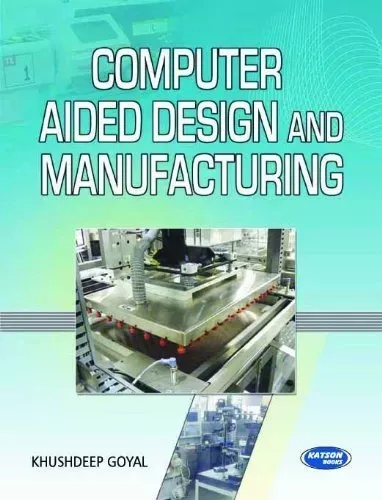 Computer Aided Design and Manufacturing