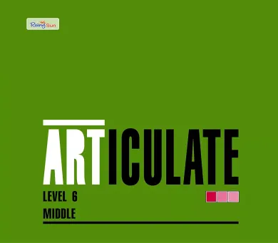 Articulate for Level 6 (Middle)