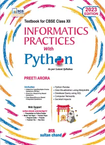 Informatics Practices With Python For Class 12 by Preeti Arora