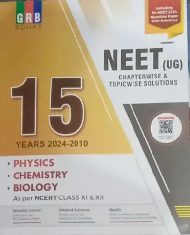 15 Years NEET (UG) Phy,che,bio 11& 12 Chapterwise, Topicwise