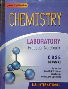 LABORATORY CHEMISTRY PRACTICAL NOTEBOOK CBSE CLASS - 11