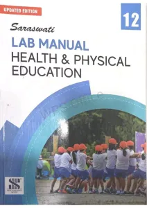 Lab Manual Health and Physical Education for Class 12