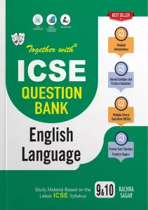 Together With ICSE Question Bank English Language for Class 9 & 10