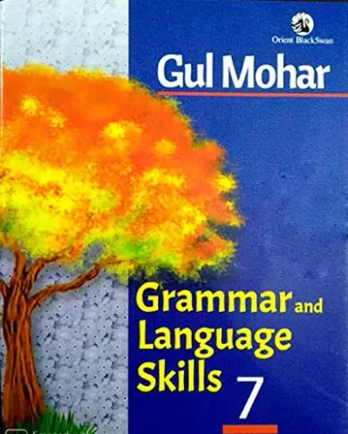 Orient BlackSwan Gul Mohar Grammar and Language Skills Class 7