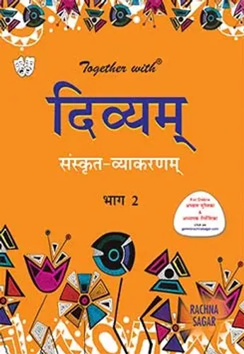 Together With Divyam Sanskrit Vyakaran for Class 7 (CBSE)