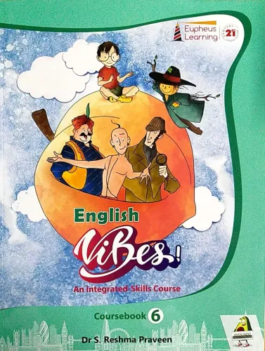 Eupheus Learning English Vibes Coursebook Class 6