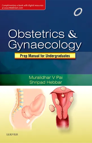 Obstetrics and Gynaecology: Preparatory Manual for undergraduates, 1e