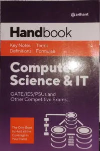 Handbook Computer Science & IT for GATE/IES/PSUs and Other Competitive Exams  
