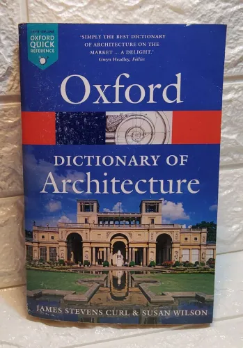 The Oxford Dictionary of Architecture (Oxford Quick Reference)