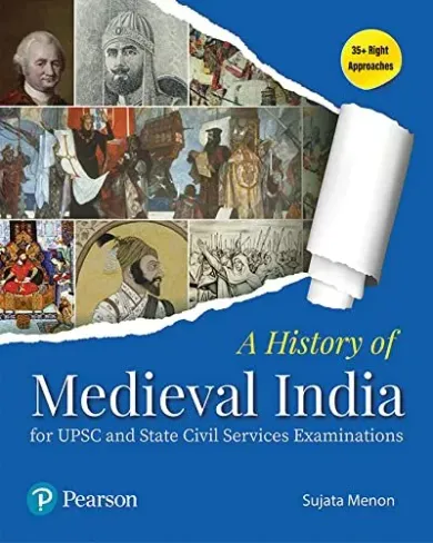 A History Of Medieval India For Upsc and State Examinations