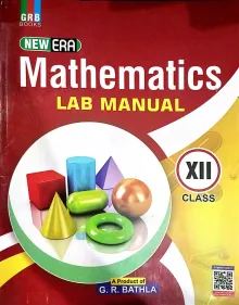 New Era Lab Manual Mathematics Class - 12