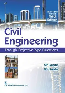 Civil Engineering Through Objective Type Questions