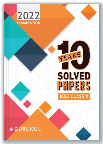 10 Years Solved Papers for ICSE Class 10 (2022 Exam) - Comprehensive Handbook of 17 Subjects - Yearwise Board Solutions 