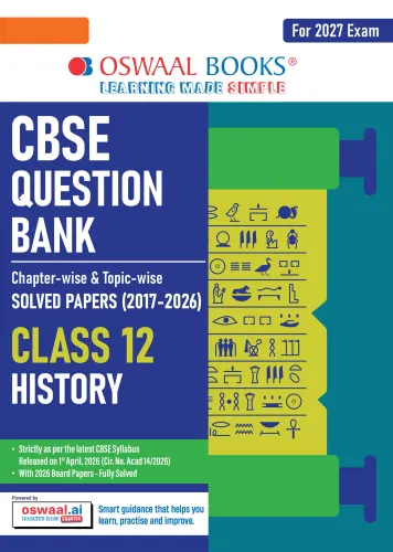 CBSE Class 12 History Question Bank | Chapter & Topic-wise Solved Papers (2017-2026) | Based on Latest Syllabus (April 2026) | Includes 2026 Papers | | For 2027 Exam