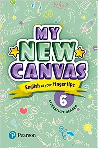 My New Canvas | English Literature Reader| CBSE and State Boards| Class 6