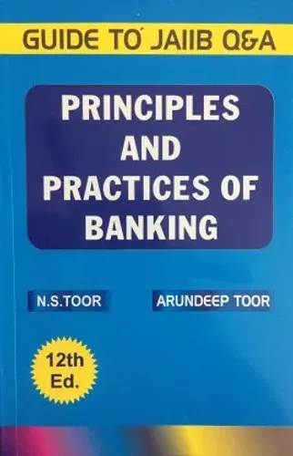 Principles And Practices Of Banking By N.S.Toor 12th Ed