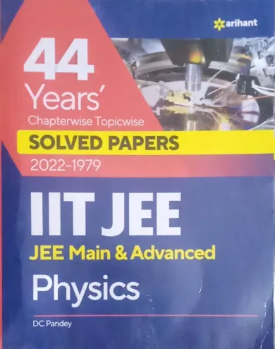 44 Yrs Iit Jee Main Physics Solved Papers