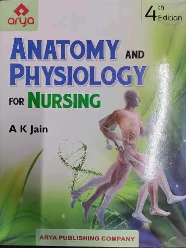 Anatomy And Physiology For Nursing