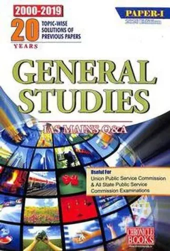 General Studies IAS MAINS Q&A (Paper I) (2000-2019) Topic-wise Solutions of Previous Papers 20 Years