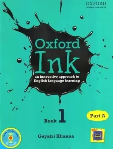 Oxford Ink Book 1 Part A: An Innovative Approach to English Language Learning