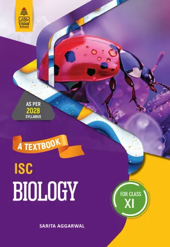 A Textbook of ISC Bio XI_2028 (9789369587759) - Sarita Aggarwal