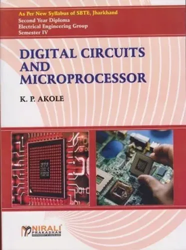 DIGITAL CIRCUITS AND MICROPROCESSOR [As per Syllabus of SBTE, Jharkhand - Second Year Diploma - Electrical Engineering Group - Semester IV (4) ]
