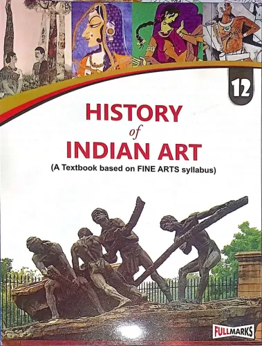 History Of Indian Art For Class 12 Latest Edition