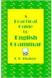 A Practical Guide To English Grammar