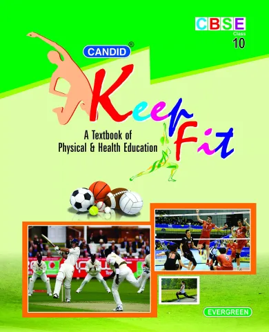 Cbse Keep Fit Physical Education For Class 10