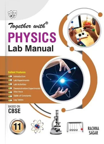 Together With Physics Lab Manual for Class 11 (CBSE)