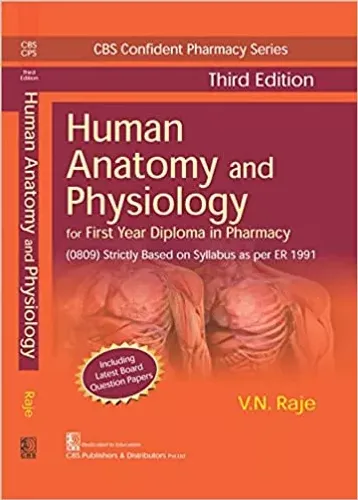 Human Anatomy And Physiology For First Year Diploma In Pharmacy