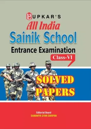 All India Sainik School Entrance Examination Solved Papers (Class 6)