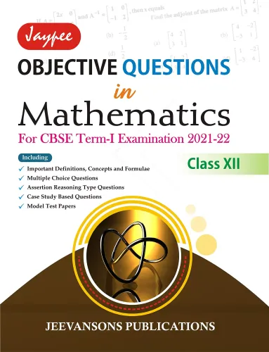 Jaypee Objective Questions in Mathematics (For CBSE Examination 2021-22) For Class XII