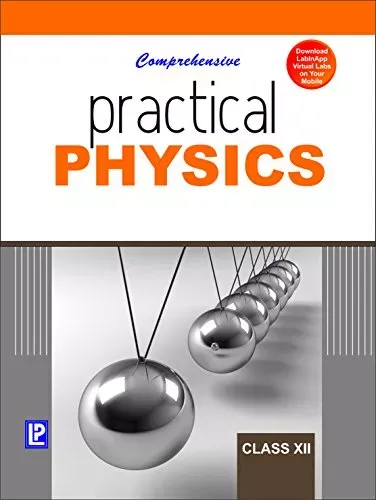 COMPREHENSIVE PRACTICAL PHYSICS  Class 12