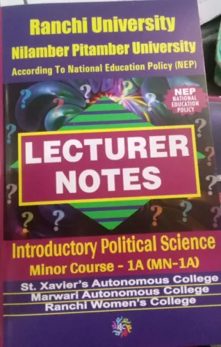Lecturer Notes Introductory Political Science Minor Course-1A (MN-1A) Latest Edition 2024