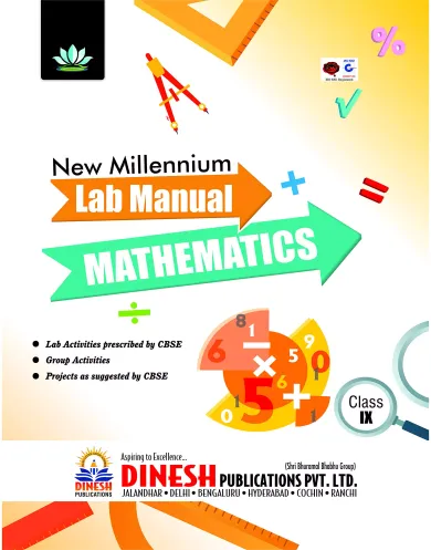 DINESH Publications' New Millennium LAB MANUAL in MATHEMATICS Class 9