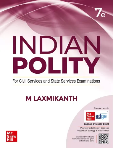 Indian Polity (For Civil Services and State Services Examinations) (7th Edition)