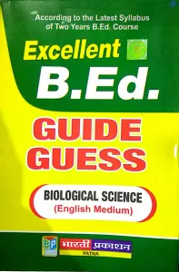 Excellent B.Ed GUIDE GUESS BIOLOGICAL SCIENCE (English Medium)