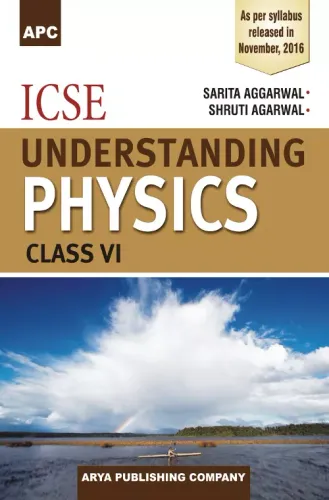 ICSE Understanding Physics Class 6