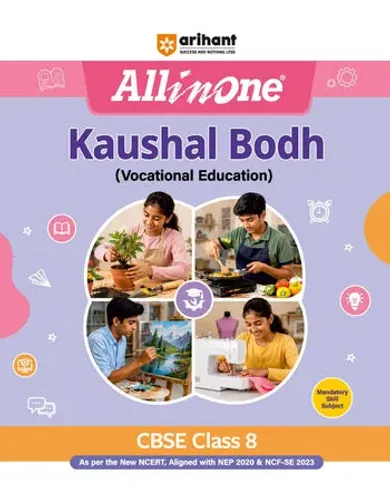 All in One Kaushal Vikas (Vocational Education) Class 8 | As per New NCERT & CBSE Syllabus | NCERT Theory, Coverage of All Activities & 3 Paper-Pencil Tests