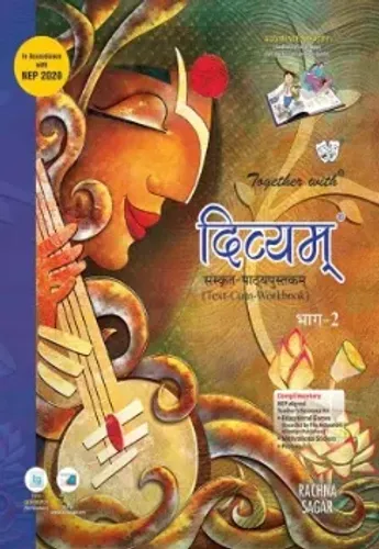 Together with Divyam Sanskrit Text Cum Work Book for Class 7 (Part 2) (CBSE)