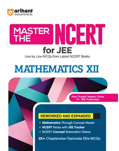 Master the NCERT Mathematics Class 12 | For JEE & CUET 2026-27 | Line by Line MCQs from Latest NCERT Book | NCERT-Based 2K+ MCQs, JEE Tracker, Concept Videos | FREE Online Support | Revised Edition 2027