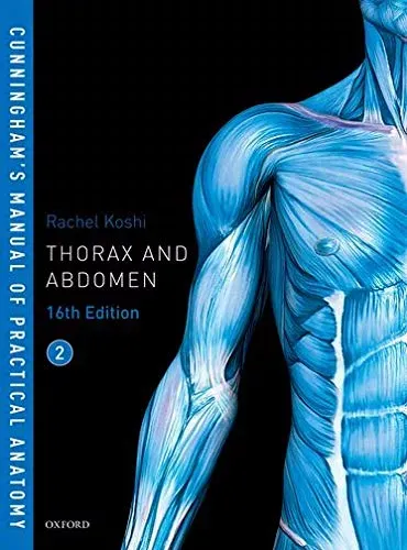 Cunningham's Manual of Practical Anatomy VOL 2 Thorax and Abdomen (Oxford Medical Publications)