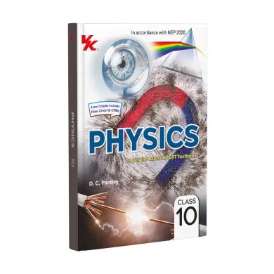 Physics Textbook for Class 10 | CBSE As per NCERT & NEP 2020 | Examination 2026-27 | by D.C. Pandey