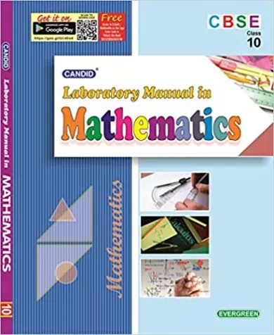 Evergreen CBSE Laboratory Manual in Mathematics:(CLASS 10 ) Hardcover – 1 March 2021 