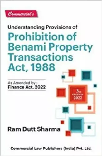 Understanding Provisions Of Prohibition Of Benami Property Transactions Act, 1988