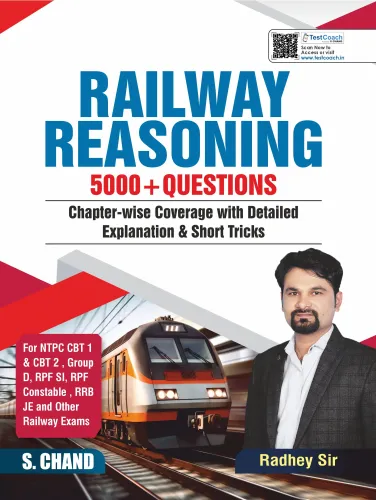Railway Reasoning 5000+ Questions | Chapter-wise Coverage with Detailed Explanation & Short Tricks | NTPC CBT 1 & 2, RPF SI, RRB Group D RRB JE & Other Railway Exams 2025 (9789364682312) - Radhey Sir
